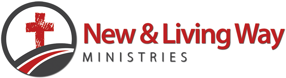 New & Living Way Ministries